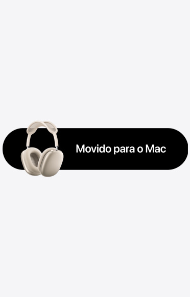 AirPods Max 2 na cor estelar e o texto Movido para o Mac, representando o Pareamento Dinâmico